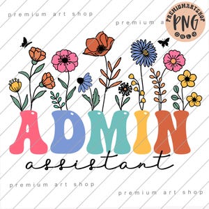 Könnte beinhalten: Ein farbenfrohes Blumenmuster mit dem Wort "ADMIN" in großen, bunten Buchstaben und dem Wort "Assistent" in kleineren schwarzen Buchstaben darunter.