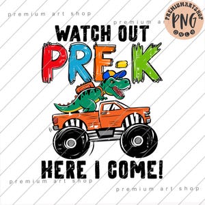 Watch Out Pre-K Here I Come Png, Pre-K T-Rex Sublimation, Pre-K First Day Of School Png, Pre-K Dinosaur Png, Pre-K Boys Png, Funny Pre-K Png
