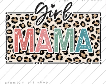 Girl Mama Leopard PNG: Mother's Day Sublimation Design (Digital Download)
