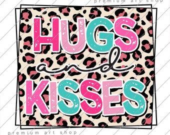 Pink Leopard Valentines Hugs and Kisses PNG, Valentine’s Day Sublimation Design Télécharger, Hugs Kisses Valentine Sublimation, Funny Valentine