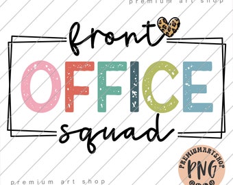 Front Office Squad PNG: School Staff Sublimation Design (Digital Download)