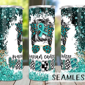 Ovarian Cancer Tumbler PNG, Ovarian Cancer Warrior Tumbler Sublimation Design Download, Seamless 20oz Skinny Tumbler Design PNG, Awareness