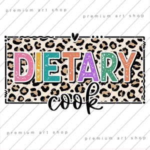 Dietary Cook PNG, Dietician Sublimation Design Download, Dietary Assistant PNG, Certified Diet Helper PNG, Dietary Crew