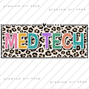 Med Tech Png, Medical Technician Sublimation Design Download, Medical Technologist PNG, Medical Lab Tech  Png, Laboratory Tech