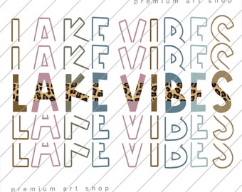 Lake Vibes PNG, Lake Vibes Sublimation Design Download, Vacay Vibes, Vacation Mode, Hello Summer