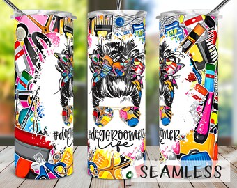 Dog Groomer Life Tumbler PNG, Groomer Tumbler Sublimation Design Download, Seamless 20oz Skinny Tumbler Design PNG, Dog Salon, Dog Lover