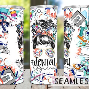 Dental Hygiene Tumbler PNG, Dental Life Tumbler Sublimation Design Download, Seamless 20oz Skinny Tumbler PNG, Dental Assistant, Dentist