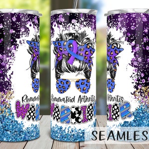 Rheumatoid Arthritis Tumbler PNG, Rheumatoid Arthritis Warrior Tumbler Sublimation Design Download, 20oz Skinny Tumbler  PNG, Awareness