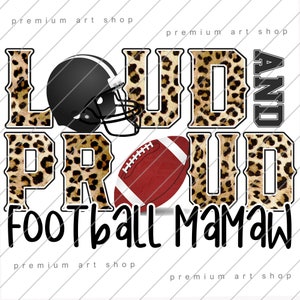 Loud and Proud Football Mamaw PNG, Football Mamaw Sublimation Design Download, Loud and Proud Football, Sport, Football Grandma