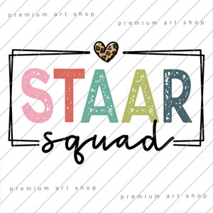 Staar Squad PNG, Teacher Staar Test Sublimation Design Download, Staar Testing PNG, Test Day Png, State Exam Png, Testing Coordinator PNG