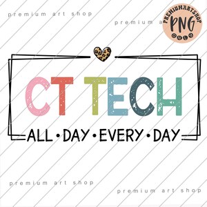 Peut inclure: Conception graphique avec le texte "CT TECH" en lettres colorées et usées, encadré d'un cadre noir. Le texte "ALL • DAY • EVERY • DAY" est affiché en dessous. Un cœur à imprimé léopard est au-dessus.