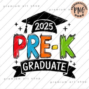 Pre-K Graduate 2025 Sublimation, Pre-K Graduate 2025 Png, Pre-K Graduierten Png, Pre-K Graduierung Png, Mutter von Pre-K Grad Png, Pre-K Graduierung 2025 Png