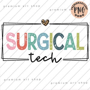 Surgical Tech Boho PNG, Surgical Technologist Sublimation, Surgical Technician PNG, Surgeon Assistant Png, Registered Nurse Png, Nurse Png