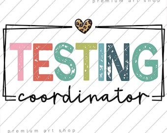 Testing Coordinator PNG: School Test Day Sublimation Design (Digital Download)