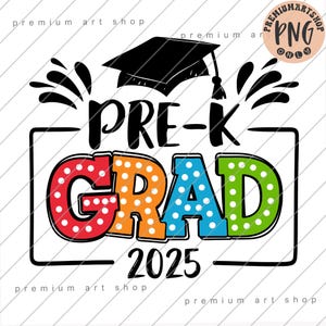 Pre-K Grad 2025 Sublimation, Pre-K graduierter Png, Pre-K graduierter 2025 Png, 2025 Pre-K Abschluss Png, Schulende 2025 Png, Pre-K Grad Png