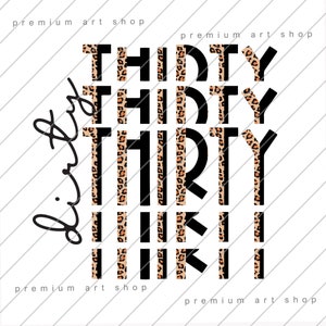 Dirty Thirty PNG, 30th Birthday PNG, Thirty Birthday Sublimation Design Download, Dirty 30, Dirty 30 Party, Dirty Thirty Birthday Party