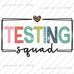 May include: A colorful graphic design with the text "TESTING squad" in a black frame with a leopard print heart above the text.