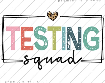 May include: A colorful graphic design with the text "TESTING squad" in a black frame with a leopard print heart above the text.