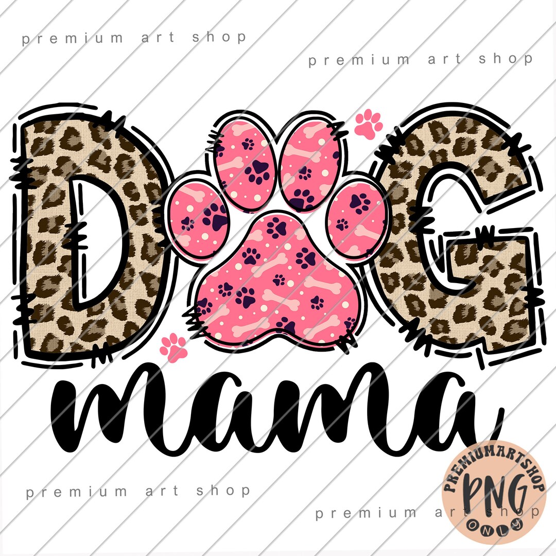 Dog Mama PNG, Dog Mama Sublimation Design Download, Dog Lover PNG ...