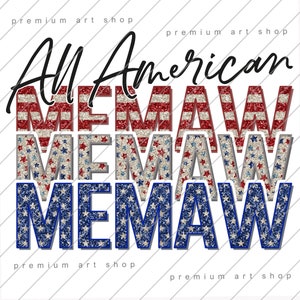 Memaw 4th of July PNG, All American Memaw PNG, Independence Day Sublimation Design Download, Patriotic, July Fourth, All American Grandma