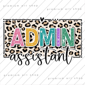 Könnte beinhalten: Ein farbenfrohes Grafikdesign mit dem Text "ADMIN assistant" in einer verwitterten Schriftart. Der Text befindet sich auf einem Hintergrund mit Leopardenmuster.