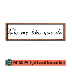 Love Me Like You Do SVG File per Cricut, Sign Language Svg, Love Song Sign Svg, Wedding Song Sign, Anniversary Gift, Bedroom Sign Quote SVG