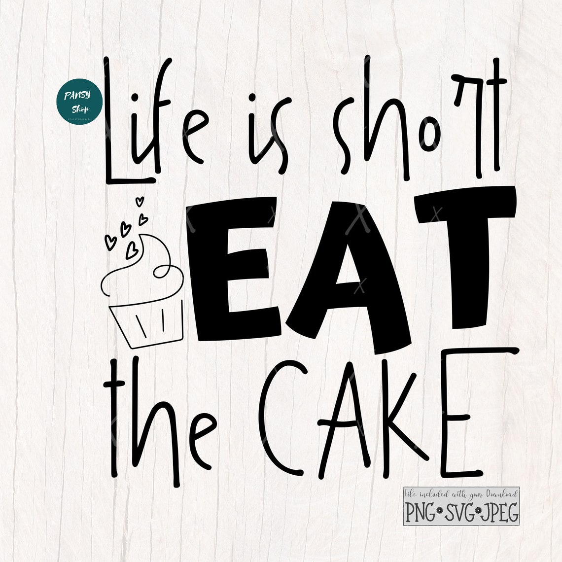 Life is Short Eat the Cake SVG, Funny Kitchen Svg, Cooking Quote Svg