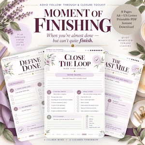 Pode incluir: Um kit digital de acompanhamento e encerramento para TDAH com três páginas PDF imprimíveis intituladas Moment of Finishing, Define Done, Close the Loop e The Last Mile. Os documentos incluem listas de verificação e detalhes florais roxos.