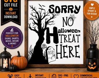 Sorry No Halloween Treat Here SVG, Halloween Sign, Cricut Cut File