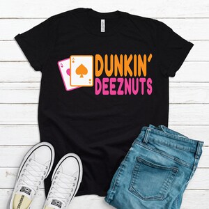 dunkin deez nuts shirt amazon