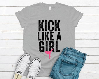 Kick Like a Girl Shirt | Martial Arts T-Shirt for Women | Taekwondo Tee