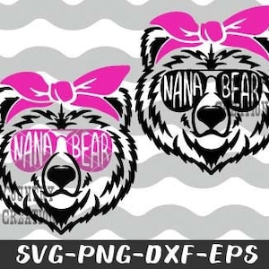 Nana Bear SVG, Grandma Bear Face SVG, Nana SVG, Grandma svg, Nana Shirt Design, Bear Grandma svg, Nana Sayings, Cricut Silhouette cut file