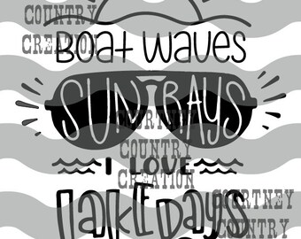 Boat Waves Sun Rays I Love Lake Days svg, Lake life, Lake aholic, Sunglasses, Cutting file, print decal iron on cut file cricut silhouette