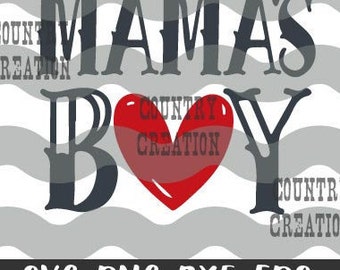 Mama's Boy svg, Moms boy SVG, Newborn svg, Baby SVG,  Boy Mama svg, Toddler svg, Baby quote svg Valentines Svg Cut File Cricut Silhouette