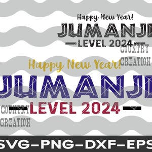 Happy New Year JUMANJI svg drôle Saint-Sylvestre 2024 svg NYE chemise design clipart coupe fichier en couches vecteur dxf png cricut 2025 svg