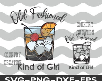 Old Fashioned Kind Of Girl, Wisconsin Old Fashioned svg, drinking svg, WI svg, Wisconsin, state svg,Bourbon svg, Cocktail SVG, cocktail svg
