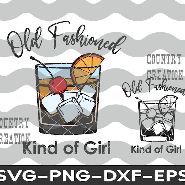 Old Fashioned Kind Of Girl, Wisconsin Old Fashioned svg, drinking svg, WI svg, Wisconsin, state svg,Bourbon svg, Cocktail SVG, cocktail svg