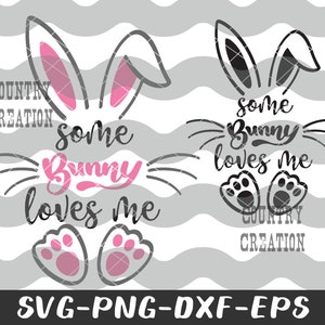 Some Bunny Loves You SVG, Easter svg, Easter Bunny SVG, Baby Easter SVG, Kids svg, Spring svg, cut file Cricut Silhouette Instant Download
