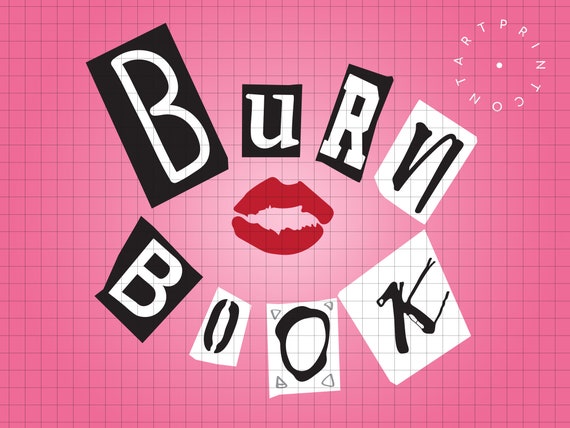 Mean Girls Burn Book svg/ Mean Girls Inspired PNG / svg Cut