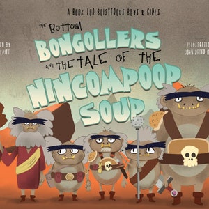 The Bottom Bongollers and the Tale of the Nincompoop Soup