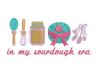 In My Sourdough Era Embroidery Design – Whisk, Loaf, Jar & Baking Tools – Cottagecore Kitchen Machine Embroidery File – Digital Download