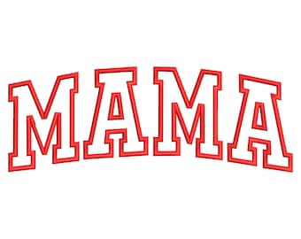 Mama Applique Embroidery Design, Applique Embroidery File, Mother's Day Gift Mom Embroidery, Digital Download