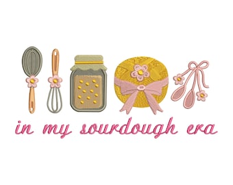 In My Sourdough Era Embroidery Design – Whisk, Loaf, Jar & Baking Tools – Cottagecore Kitchen Machine Embroidery File – Digital Download