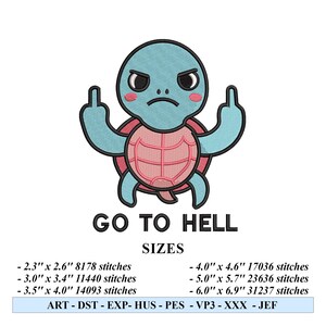 May include: A blue turtle cartoon with an angry expression and raised middle fingers. The text "GO TO HELL" is below the turtle. Various sizes are listed, ranging from 2.3" x 2.6" to 6.0" x 6.9".