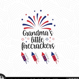 Grandmas little firecracker,4th of July Persanalized Grandma svg, Fourth of July shirt,Patriotic Grandma svg, Firecrackers with Kid&#39;s Names