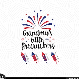 Grandmas little firecracker,4th of July Persanalized Grandma svg, Fourth of July shirt,Patriotic Grandma svg, Firecrackers with Kid's Names