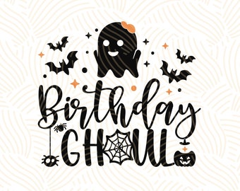 Birthday Ghoul svg, Girl Birthday Halloween svg, Cute birthday halloween party shirt for kids svg, Cut File for Silhouette Cricut