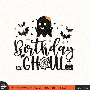 Birthday Ghoul svg, Girl Birthday Halloween svg, Cute birthday halloween party shirt for kids svg, Cut File for Silhouette Cricut