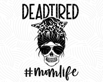 Free Free 188 Tired As A Mother Skull Svg SVG PNG EPS DXF File