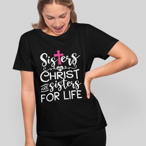 Sisters in Christ Are Sisters for Life Svg, Christian Sister Friends ...